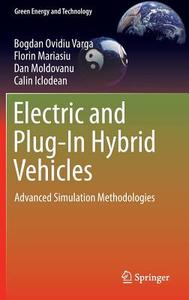 Electric and Plug-In Hybrid Vehicles di Bogdan Ovidiu Varga, Florin Mariasiu, Dan Moldovan, Calin Iclodean edito da Springer-Verlag GmbH
