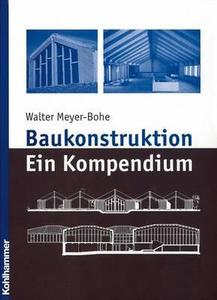 Baukonstruktion di MEYER BOHE WALTER edito da Springer