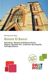 Bistum El Banco edito da Betascript Publishing