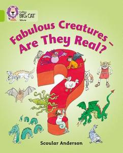 Fabulous Creatures - Are they Real? di Collins Educational, Scoular Anderson edito da HarperCollins Publishers