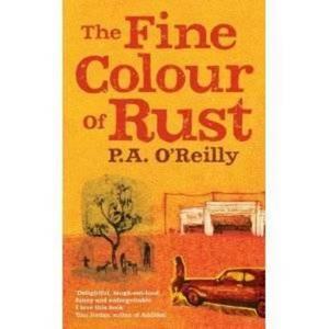 The Fine Colour of Rust di P. A. O'Reilly edito da HarperCollins Publishers