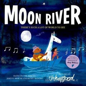 Moon River. Book + CD di Tim Hopgood edito da Oxford Children?s Books