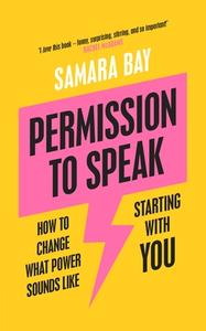 Permission to Speak di Samara Bay edito da Penguin Books Ltd