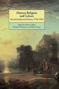 History, Religion, and Culture di Stefan Collini edito da Cambridge University Press