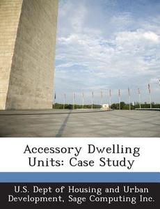 Accessory Dwelling Units edito da Bibliogov