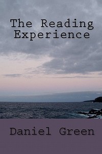 The Reading Experience di Daniel Green edito da Createspace