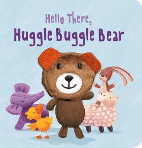 Hello There, Huggle Buggle Bear edito da Parragon Publishing