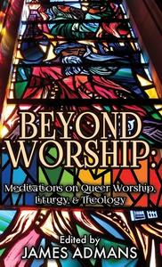 Beyond Worship edito da Riverdale Avenue Books