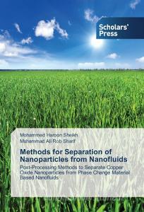 Methods for Separation of Nanoparticles from Nanofluids di Mohammed Haroon Sheikh, Muhammad Ali Rob Sharif edito da SPS