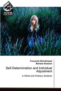 SELF-DETERMINATION AND INDIVIDUAL ADJUST di FARZAN SHIRALINEJAD edito da LIGHTNING SOURCE UK LTD