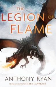 Draconis Memoria 02. The Legion of Flame di Anthony Ryan edito da Little, Brown Book Group