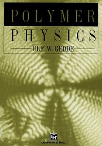 Polymer Physics di U. W. Gedde edito da Springer Netherlands