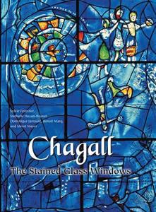 Chagall: Stained Glass Windows di Sylvie Forestier, Nathalie Hazan-Brunet, Dominique Jarrassé edito da PAULIST PR