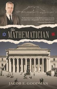 The Mathematician di Jacob E Goodman edito da FRIESENPR