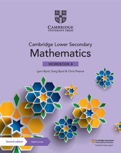 Cambridge Lower Secondary Mathematics Workbook 8 With Digital Access (1 Year) di Lynn Byrd, Greg Byrd, Chris Pearce edito da Cambridge University Press