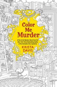 Color Me Murder di Krista Davis edito da Kensington Publishing