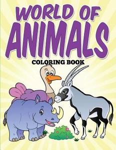 World of Animals Coloring Book di Uncle G edito da Createspace