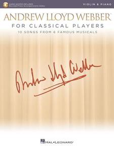 Andrew Lloyd Webber For Classical Players Violin And Piano (Book/Online Audio) edito da Hal Leonard Corporation