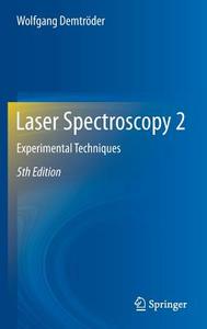 Laser Spectroscopy 2 di Wolfgang Demtröder edito da Springer Berlin Heidelberg