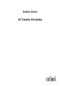 El Canto Errante di Rubén Darío edito da Outlook Verlag