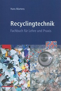 Recyclingtechnik di Hans Martens edito da Springer