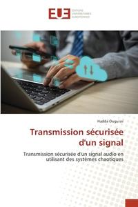 Transmission sécurisée d'un signal di Hadda Ouguissi edito da Éditions universitaires européennes