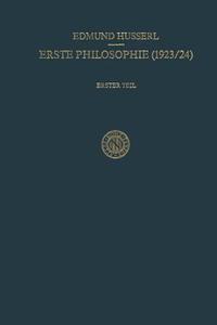 Erste Philosophie (1923/24) di Edmund Husserl edito da Springer