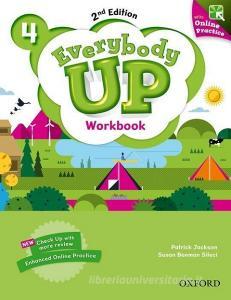 Everybody Up: Level 4. Workbook with Online Practice di Patrick Jackson, Susan Banman Sileci, Kathleen Kampa, Charles Vilina edito da Oxford University ELT