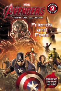 Marvel's Avengers: Age of Ultron: Friends and Foes di Marvel, Tomas Palacios edito da LB Kids