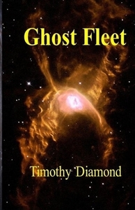 Ghost Fleet di Timothy Diamond edito da LIGHTNING SOURCE INC