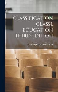 Classification Classl Education Third Edition edito da LIGHTNING SOURCE INC
