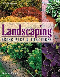Landscaping Principles and Practices di Jack E. Ingels edito da Cengage Learning, Inc