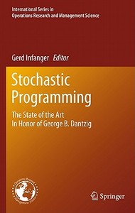 Stochastic Programming: The State of the Art in Honor of George B. Dantzig edito da SPRINGER NATURE