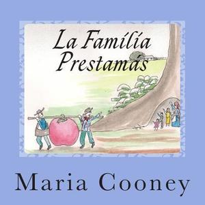 La Familia Prestamas di Maria Cooney edito da Createspace