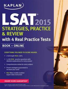 Kaplan Lsat 2015 Strategies, Practice, And Review With 4 Real Practice Tests di Kaplan edito da Kaplan Aec Education