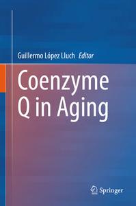 Coenzyme Q in Aging edito da Springer International Publishing