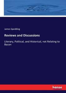 Reviews and Discussions di James Spedding edito da hansebooks