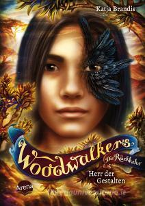 Woodwalkers - Die Rückkehr (Staffel 2, Band 2). Herr der Gestalten di Katja Brandis edito da Arena Verlag GmbH