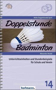 Doppelstunde Badminton di Alexandra Heckel edito da Hofmann GmbH & Co. KG