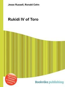 Rukidi Iv Of Toro edito da Book On Demand Ltd.