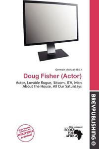 Doug Fisher (actor) edito da Brev Publishing