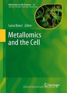 Metallomics and the Cell edito da Springer Netherlands