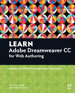 Learn Adobe Dreamweaver CC for Web Authoring di Kim Cavanaugh, Rob Schwartz edito da Pearson Education (US)