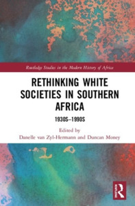 Rethinking White Societies In Southern Africa edito da Taylor & Francis Ltd