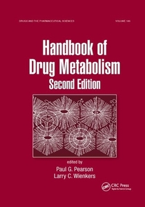 Handbook Of Drug Metabolism edito da Taylor & Francis Ltd