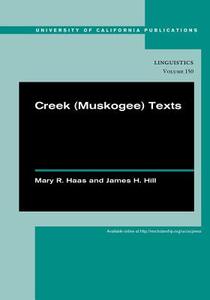 Creek (Muskogee) Texts di Mary R. Haas edito da University of California Press