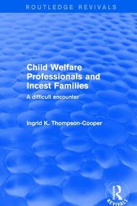 Child Welfare Professionals And Inc edito da Taylor & Francis