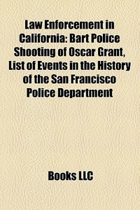 Law Enforcement In California: Bart Poli di Books Llc edito da Books LLC, Wiki Series