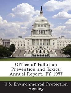 Office Of Pollution Prevention And Toxics edito da Bibliogov