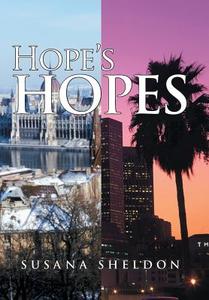 Hope's Hopes di Susana Sheldon edito da iUniverse